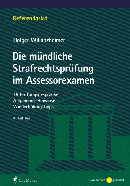 Gert-Holger Willanzheimer - Die mündliche Strafrechtsprüfung im Assessorexamen, E-bok
