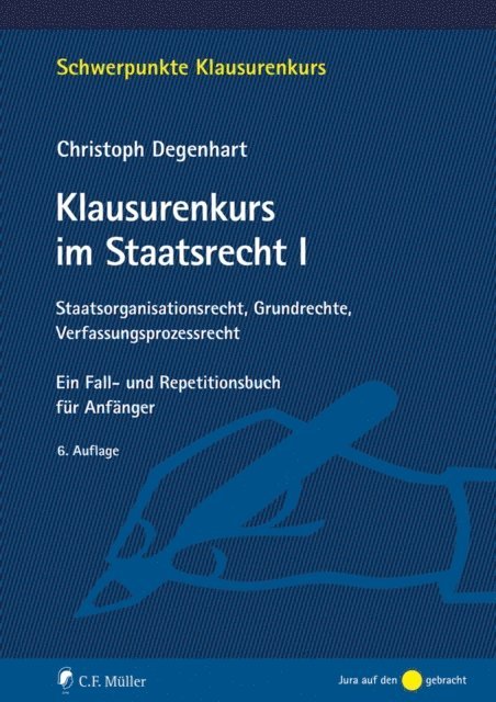 Christoph Degenhart - Klausurenkurs im Staatsrecht I, E-bok