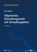 Allgemeines Verwaltungsrecht mit Verwaltungslehre