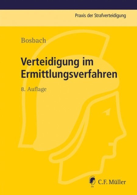 Jens Bosbach - Verteidigung im Ermittlungsverfahren, E-bok