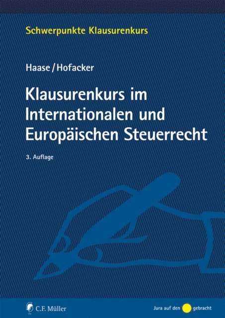 Matthias Hofacker, Florian Haase M.I. Tax - Klausurenkurs im Internationalen und Europäischen Steuerrecht, E-bok