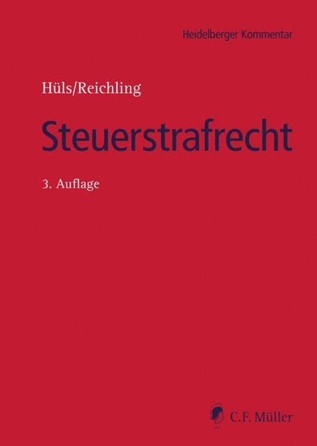 Tilman Reichling, Silke Huls - Steuerstrafrecht, E-bok