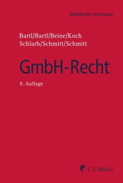 Christoph Schmitt, Michaela C. Schmitt, Eberhard Schlarb, Detlef Koch, Klaus Beine, Angela Bartl, Harald Bartl - GmbH-Recht, E-bok