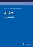 Rolf Schwartmann, Tobias O. Keber, Kai Zenner - AI Act, Häftad