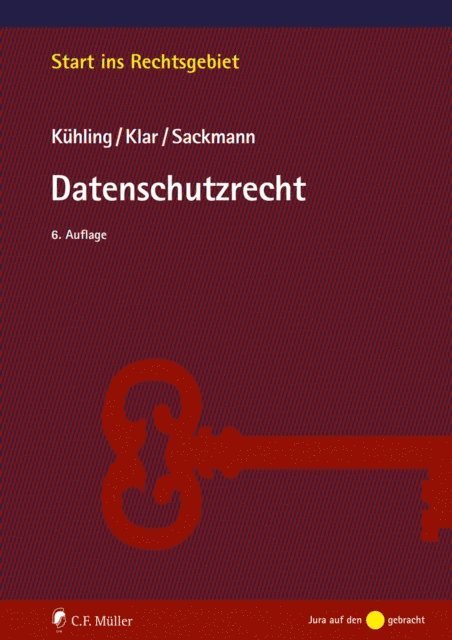 Florian Sackmann, Manuel Klar, Jurgen Kuhling - Datenschutzrecht, E-bok