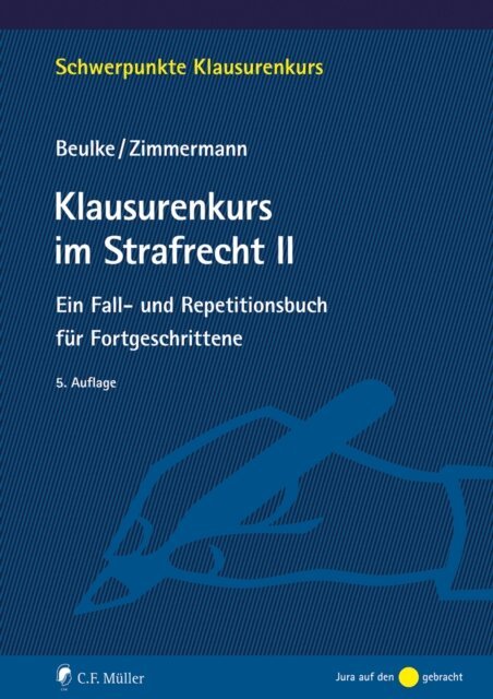 Frank Zimmermann, Werner Beulke - Klausurenkurs im Strafrecht II, E-bok