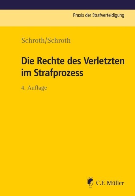 Marvin Schroth, Klaus Schroth - Die Rechte des Verletzten im Strafprozess, E-bok