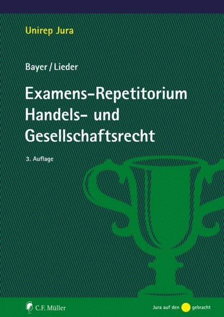 Jan Lieder, Walter Bayer - Examens-Repetitorium Handels- und Gesellschaftsrecht, E-bok
