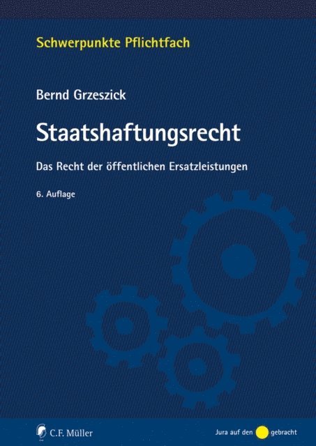 Bernd Grzeszick - Staatshaftungsrecht, E-bok