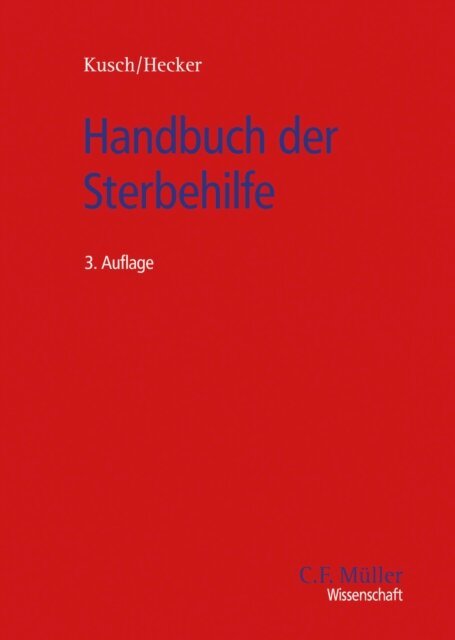 Roger Kusch, Bernd Hecker, Kusch Hecker - Handbuch der Sterbehilfe, E-bok