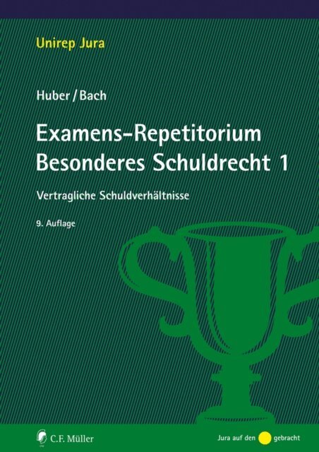 Ivo Bach, Peter Huber - Examens-Repetitorium Besonderes Schuldrecht 1, E-bok