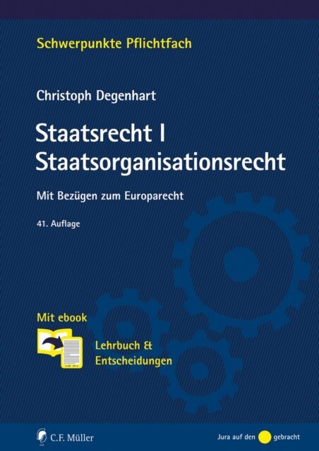 Christoph Degenhart - Staatsrecht I. Staatsorganisationsrecht, E-bok