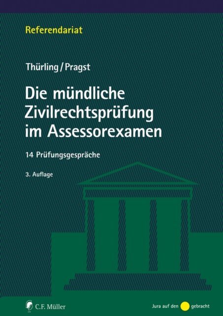 Robert Pragst, Julia Thurling - Die mündliche Zivilrechtsprüfung im Assessorexamen, E-bok