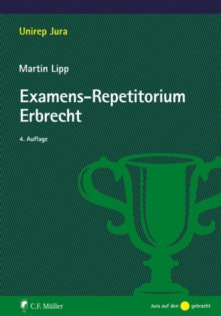 Martin Lipp - Examens-Repetitorium Erbrecht, E-bok