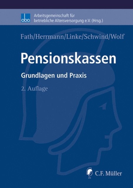 Stefan Wolf, Joachim Schwind, Kristof Linke, Marco Herrmann LL.M., Ralf Fath - Pensionskassen, E-bok