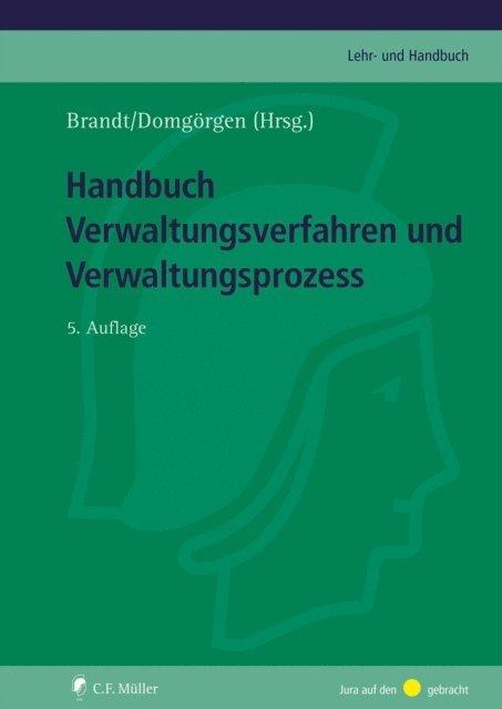 Thomas Weber, Andre Niesler, Thomas Jacob, Michael Huschens, Ralf Geis, Matthias Dehoust, Melanie Binninger, Silke Hecker, Arnim Wegner, Raimund Korner, Ralf Marwinski, Klaus-Dieter Haase, Hans-Peter Schmieszek, Ulf Domgorgen, Jurgen Brandt - Handbuch Verwaltungsverfahren und Verwaltungsprozess, E-bok