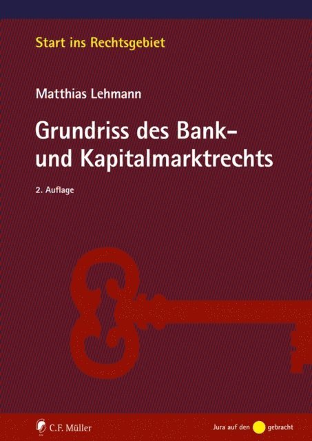Matthias Lehmann - Grundriss des Bank- und Kapitalmarktrechts, E-bok
