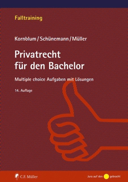 Stefan Muller, Udo Kornblum, Wolfgang B. Schunemann - Privatrecht für den Bachelor, E-bok