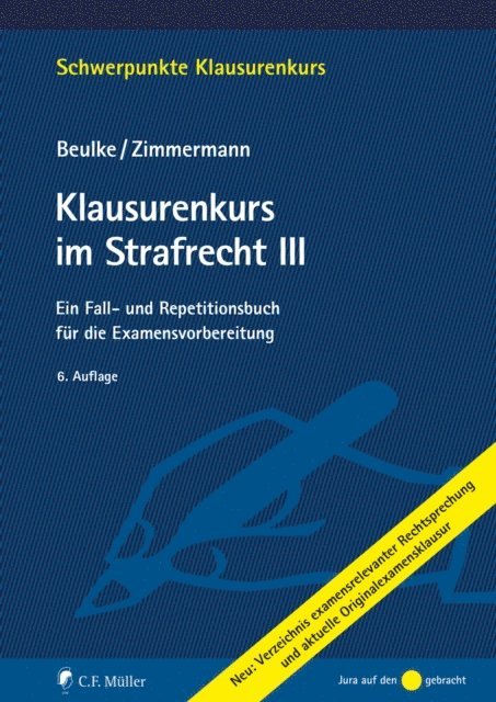 Frank Zimmermann, Werner Beulke - Klausurenkurs im Strafrecht III, E-bok