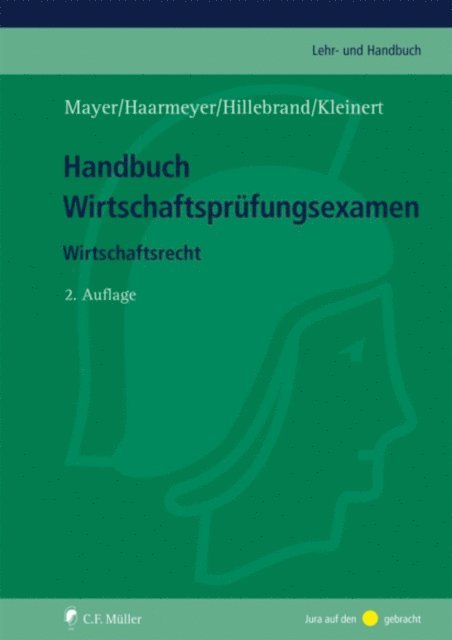Ursula Kleinert, Christoph Hillebrand, Hans Haarmeyer, Volker Mayer - Handbuch Wirtschaftsprüfungsexamen, E-bok