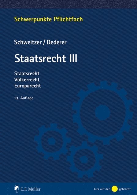 Michael Schweitzer, Hans-Georg Dederer - Staatsrecht III, E-bok