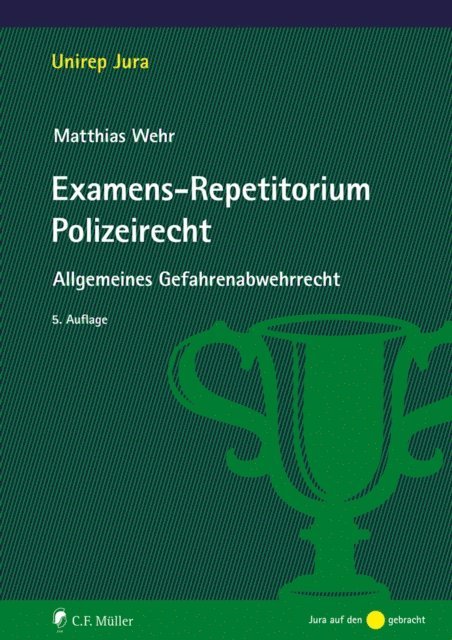 Matthias Wehr - Examens-Repetitorium Polizeirecht, E-bok