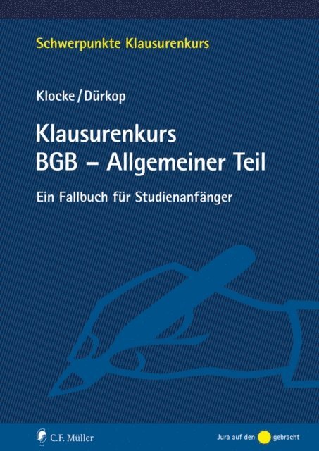 Max Durkop, Daniel M. Klocke - Klausurenkurs BGB - Allgemeiner Teil, E-bok