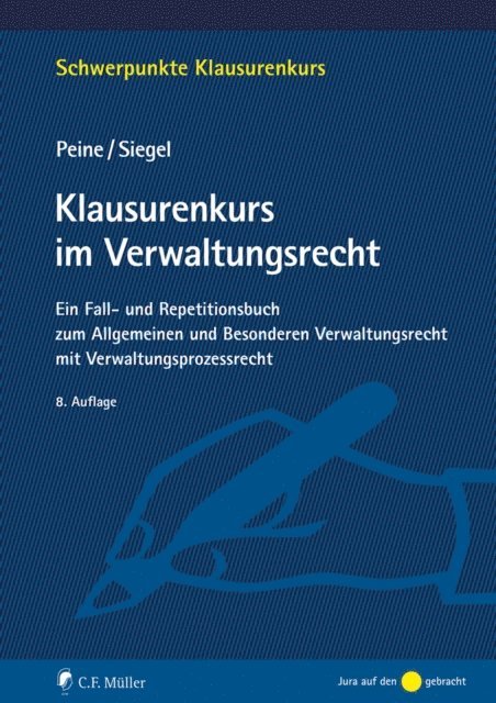 Thorsten Siegel, Franz-Joseph Peine - Klausurenkurs im Verwaltungsrecht, E-bok