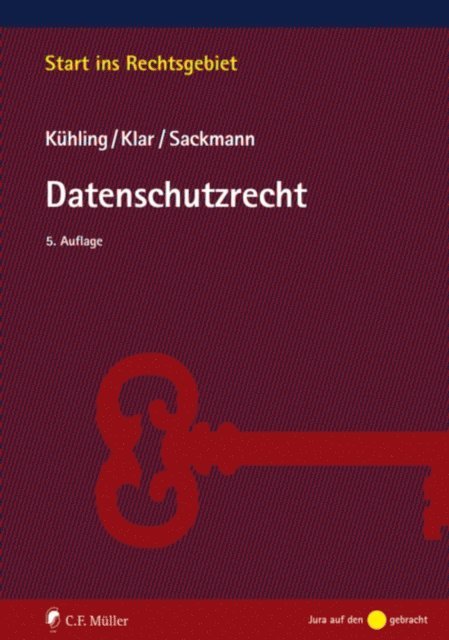Florian Sackmann, Manuel Klar, Jurgen Kuhling - Datenschutzrecht, E-bok