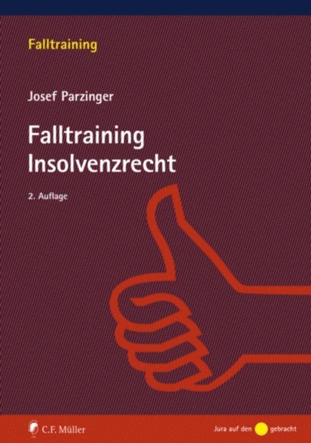 Josef Parzinger - Falltraining Insolvenzrecht, E-bok