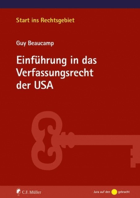 Guy Beaucamp - Einführung in das Verfassungsrecht der USA, E-bok