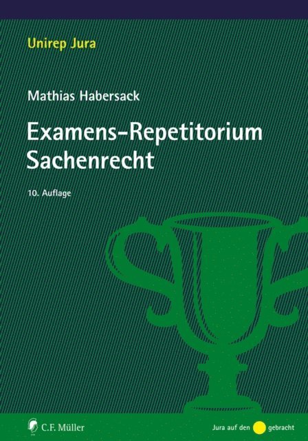 Mathias Habersack - Examens-Repetitorium Sachenrecht, E-bok