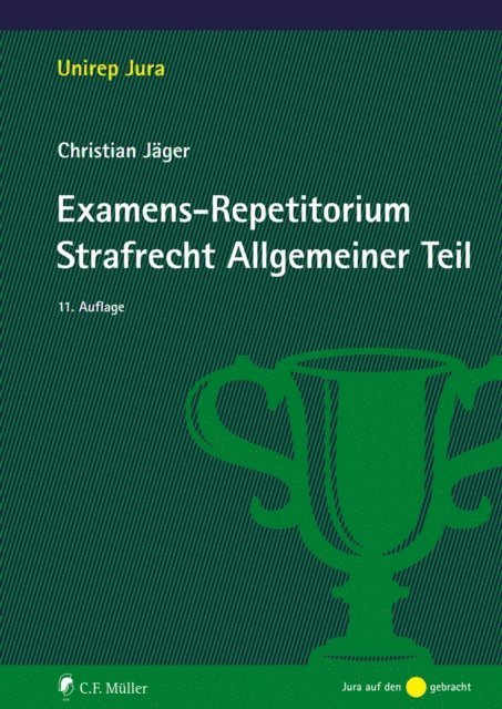 Christian Jager - Examens-Repetitorium Strafrecht Allgemeiner Teil, E-bok