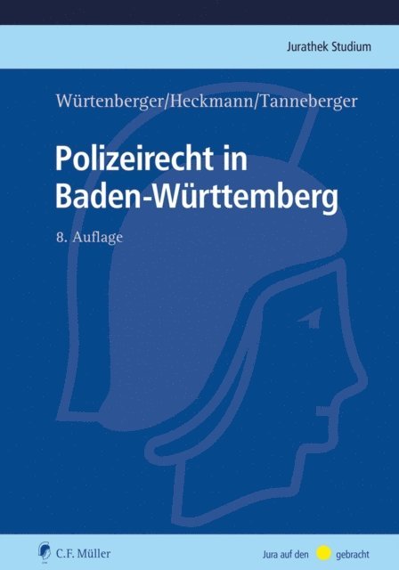 Steffen Tanneberger, Dirk Heckmann, Thomas Wurtenberger - Polizeirecht in Baden-Württemberg, E-bok