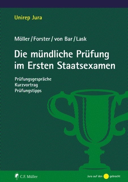 Steffen Lask, Annabelle Forster, Nikolaus von Bar, Jonathan Moller - Die mündliche Prüfung im Ersten Staatsexamen, E-bok