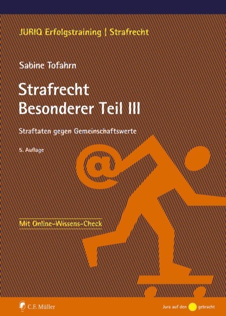 Sabine Tofahrn - Strafrecht Besonderer Teil III, E-bok