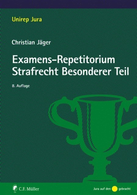 Christian Jager - Examens-Repetitorium Strafrecht Besonderer Teil, E-bok