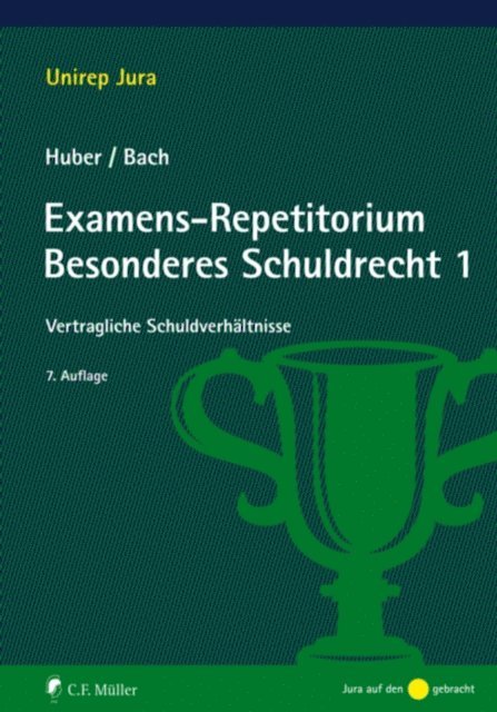 Ivo Bach, Peter Huber - Examens-Repetitorium Besonderes Schuldrecht 1, E-bok