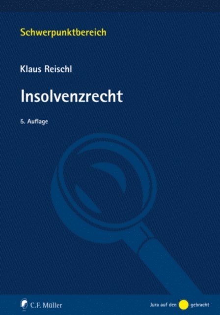 Klaus Reischl - Insolvenzrecht, E-bok