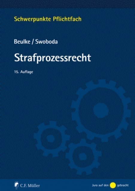 Sabine Swoboda, Werner Beulke - Strafprozessrecht, E-bok