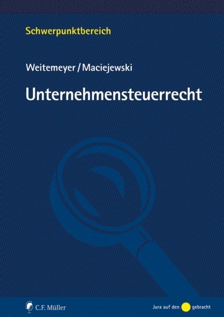 Philipp Sahrmann, Tim Maciejewski, Birgit Weitemeyer - Unternehmensteuerrecht, eBook, E-bok