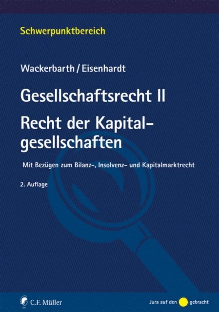 Ulrich Eisenhardt, Ulrich Wackerbarth - Gesellschaftsrecht II. Recht der Kapitalgesellschaften, E-bok