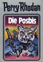 Perry Rhodan 16. Die Posbis, Inbunden