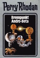 Perry Rhodan 25. Brennpunkt Andro-Beta, Inbunden