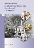 Berufsfachliche Kompetenz Einzelhandel - 1. Ausbildungsjahr Baden-Württemberg
