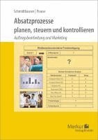 Absatzprozesse. planen, steuern und kontrollieren