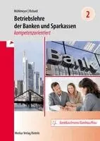 Jürgen Mühlmeyer, Willi Richard - Betriebslehre der Banken und Sparkassen - Band 2, Häftad. Tillgänglighet: Lägg i varukorg