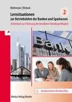 Jürgen Mühlmeyer, Willi Richard - Lernsituationen zur Betriebslehre der Banken und Sparkassen Band 2, Häftad. Tillgänglighet: Lägg i varukorg