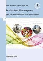 Dieter Benen, Vanessa Horenkamp, Manfred Huesmann, Dirk Langeleh, Annette Ruwe, Ralf Salih - Lernsituationen Büromanagement 3, Häftad