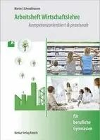 Michael Martin, Michael Schmidthausen - Arbeitsheft Wirtschaftslehre, Häftad. Tillgänglighet: Lägg i varukorg
